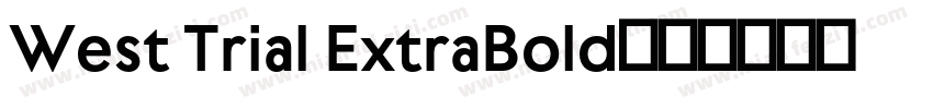 West Trial ExtraBold字体转换